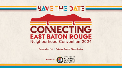 East Baton Rouge Neighborhood Convention